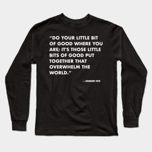 Do good Long Sleeve T-Shirt